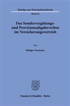 Rüdiger Neumann - Das Sondervergütungs- und Provisionsabgabeverbot im Versicherungsvertrieb