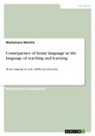 Mushaisano Mashila - Consequence of home language as the language of teaching and learning