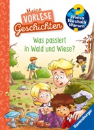 Anna Pooch, Dominik Rupp - Wieso? Weshalb? Warum? Meine Vorlesegeschichten, Band 2 - Was passiert in Wald und Wiese?