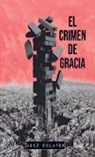 Alez Delayer - El crimen de Gracia