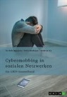 Talia Baskaya, Andrea Cu, Tu Anh Nguyen, GRIN Verlag (Hrsg., GRIN Verlag (Hrsg ) - Cybermobbing in sozialen Netzwerken. Gefahren, Prävention und Interventionen