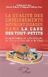 Alioune Ndiaye, Marguerite Ndiaye Faye, Souleymane Yoro - La qualité des enseignements apprentissages dans la case des tout-petits