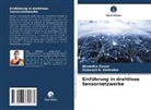 Vishwajit K Barbudhe, Vishwajit K. Barbudhe, Sharddha Zanjat - Einführung in drahtlose Sensornetzwerke