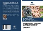 Prof Vikash Bhatnagar, Prof. Vikash Bhatnagar, Vikash Bhatnagar, Madhukar, Dr. Sandeep Madhukar Lahange, Sandeep Madhukar Lahange... - Auswirkungen von Assan auf die Drainage der bronchopulmonalen Segmente