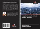 Vishwajit K. Barbudhe, Sharddha Zanjat - Introduzione alla rete di sensori wireless