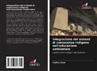 Cryton Zazu - Integrazione dei sistemi di conoscenza indigena nell'educazione ambientale