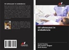 Sunil Kumar, AJAY KUMAR NAGPAL, Swati Pandey - Gli ultrasuoni in endodonzia