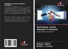 Rebeca F. Figueira, Danilly H. L. Carvalho, Jannine P. Oliveira - Marketing, social network e consumi