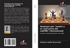 Sebastian Okello Wang¿ombe, Sebastian Okello Wang'ombe - Strategie per l'analisi e la risoluzione dei conflitti internazionali