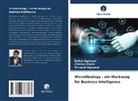 Rahul Agrawal, Urvashi Agrawal, Chetan Dhule - MicroStrategy - ein Werkzeug für Business Intelligence