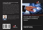Naseebullah Amani, Habibullah Ibrahimy - Manuale dello studente per le strategie di marketing digitale