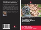 Prof. Vikash Bhatnagar, Vikash Bhatnagar, Dr. Sandeep Madhukar Lahange, Sandeep Madhukar Lahange, Deepak Sharma, Dr. Deepak Sharma - Efeitos do Assan na Drenagem dos Segmentos Bronco-Pulmonares