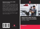 Devan P D - ENSAYO DE CAÍDA DE BOLA SOBRE CHAPA DE ALUMINIO