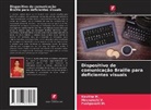 Kavitha M., Pushpavalli M., Meenakshi V. - Dispositivo de comunicação Braille para deficientes visuais