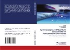 E. Dhanalakshmi, M. Raja, D. Vijayalakshmi - Spectroscopic and Quantum Calculations on Semicarbazide Derivatives