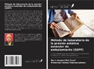 Mohamed Hafeez Ahamed Jaheen, Doris Asmani Mat Yusof - Método de laboratorio de la presión estática estándar de embalamiento (SSPP)