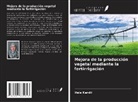 Hala Kandil - Mejora de la producción vegetal mediante la fertirrigación