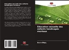 Evcim Bilgiç - Éducation sexuelle des enfants handicapés mentaux