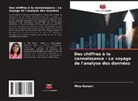 Mina Kumari - Des chiffres à la connaissance : Le voyage de l'analyse des données