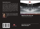 Alberto Mesaque, Jeane Silva Carvalho - Deuil et fin de vie