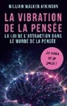 William Walker Atkinson, Abp Éditions - La vibration de la pensée