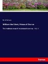 Ruth Putnam - William the Silent, Prince of Orance