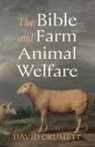 David Grumett - The Bible and Farm Animal Welfare