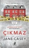 Jane Casey - Cikmaz - Komsularin Gözü Hep Üzerinde