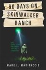 Mark L Marinaccio, Mark L. Marinaccio - 60 Days on Skinwalker Ranch