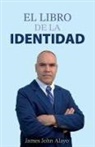 James John Alayo - El Libro De La Identidad