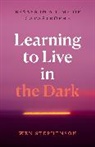 Wen Stephenson - Learning to Live in the Dark