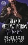 Renee Rose, Lee Savino - Grand Méchant Patron