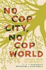 Kamau Franklin, Micah Herskind, Kamau Franklin, Mariah Parker, Micah Herskind, Mariah Parker - No Cop City, No Cop World