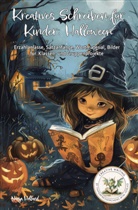 Nanja Holland - Kreatives Schreiben für Kinder: Halloween
