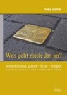 Sonja Danner, Astrid Schweighofer - "Was geht mich das an?" Antisemitismus gestern - heute - ...