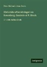 Peter Michael Johan Brock - Historiske efterretninger om Rosenborg. Samlede af P. Brock