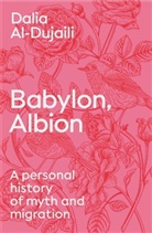 Dalia Al-Dujaili - Babylon, Albion