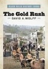 Laura Beth Dean, David A Wolff, Jeanne Bowman - The Gold Rush