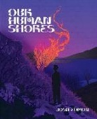Josh Fomon - Our Human Shores