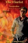 Haley Langwood - Assassins The Florist Book One Part One