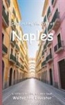 Walter the Educator - Celebrating the City of Naples