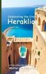 Walter the Educator - Celebrating the City of Heraklion