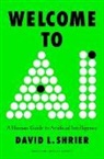 David L Shrier - Welcome to AI