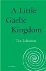 Tim Robinson - A Little Gaelic Kingdom