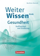 Christina Ferber, Dirk Ripsam, Christina Ferber, Lena Schöneborn, Dirk Ripsam, Lena Schöneborn - Weiterwissen - Gesundheit - Neubearbeitung