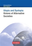 Paul Maloney - Utopia and Dystopia - Visions of Alternative Societies