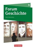 Aikko Bonanati, Andreas Zodel, Kerstin Arnold, Aikko Bonanati, Hans-Joachim Cornelißen, Hans-Joachim Cornelißen... - Forum Geschichte - Neue Ausgabe - Gymnasium Baden-Württemberg - Ausgabe ab 2016 - 9. Schuljahr