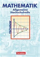 Juliane Brüggemann, Christoph Fredebeul, Ch Fredebeul, Christoph Fredebeul, Juliane Brüggemann, Markus Schröder... - Mathematik - Allgemeine Hochschulreife: Technik