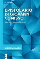Giovanni Comisso, Giacomo Carlesso - Epistolario di Giovanni Comisso