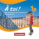 Gertraud Gregor, Michèle Héloury, Walpurga Herzog, Cather Jorissen, Catherine Jorißen, Alexander Kraus... - À toi ! - Fünfbändige Ausgabe 2012 - Band 1B (Audio book)
